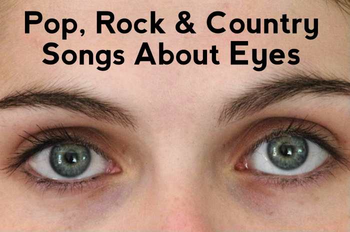 Celebrate eyes as the window to the soul with this playlist of songs. We have a long list of pop, rock and country eye tunes to help you out.
