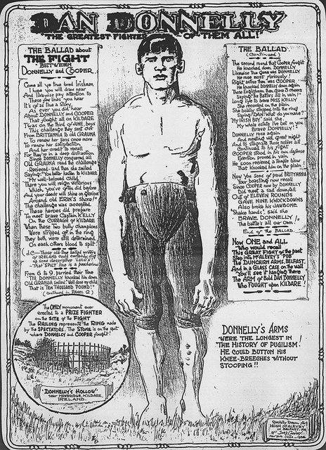 Legend has it that Ireland’s undefeated bare-knuckle boxing champion, Dan Donnelly, had the longest arms in boxing history.