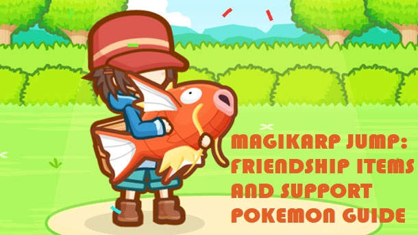 Learn more about the Support Pokémon in the game and the available Friendship Items.