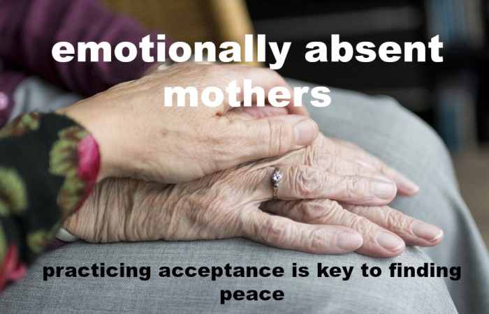 Some mothers don't have it in them to be close. Once they accept that truth, daughters can let go of their fantasy and find peace.