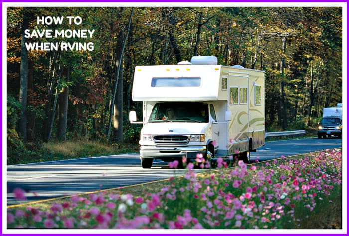 Tips that will help RVers to save hundreds of dollars on every vacation they take.