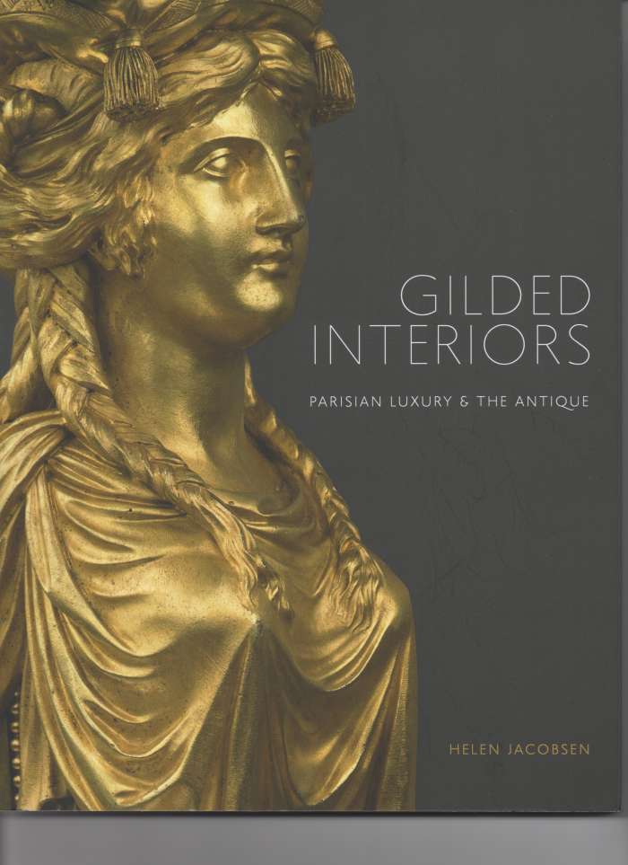 Gilded Interiors Parisian Luxury & The Antique by Helen Jacobsen. Copyright image by Frances Spiegel with permission from The Wallace Collection. All rights reserved