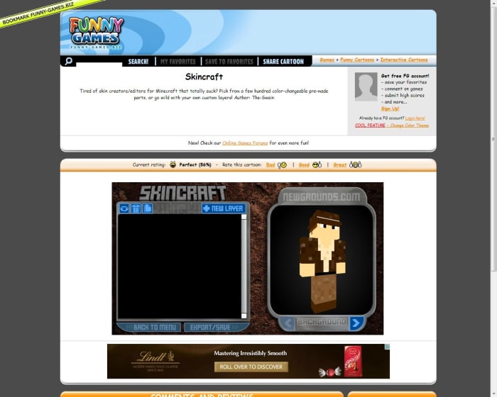 Skincraft allows you to create your own skin out of premade body parts and patterns.
