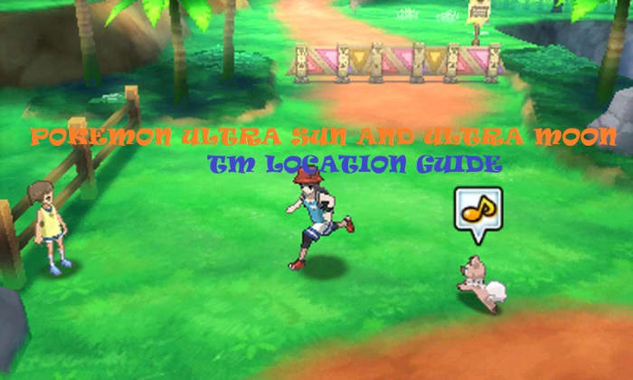 "Pokémon Ultra Sun and Ultra Moon" TM Location Guide