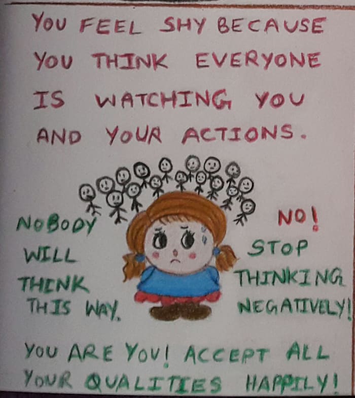 Stop thinking negatively. Shy people tend to criticize themselves harshly. They should learn to focus on their good qualities.