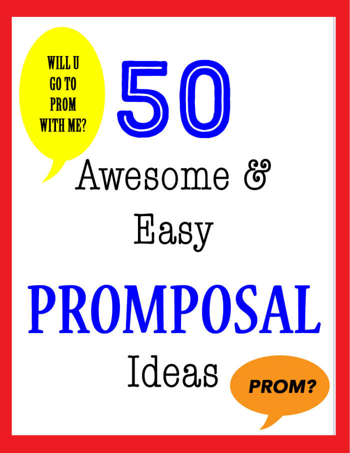 Not sure how to ask that special someone to the prom? Here are 50 promposal ideas that anyone ought to say yes too!