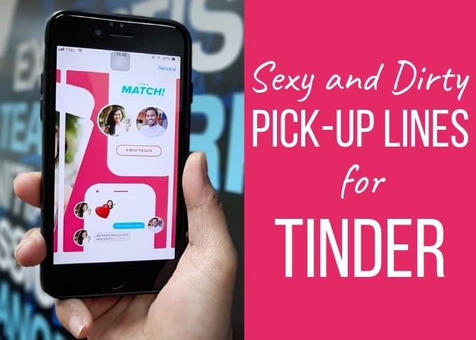 Don't know what to say to your matches on Tinder? Here are some funny and sexy pick-up lines you can try.