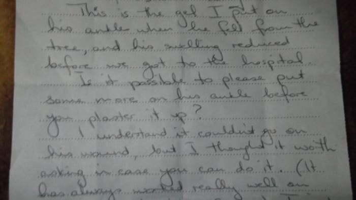 Part of my hastily scribbled note to the surgeons asking them to apply more of the natural remedy that reduced the swelling in my husband's broken ankle.
