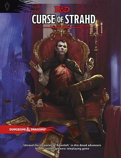 The Curse of Strahd is one of the many adventures available for Dungeons and Dragons.