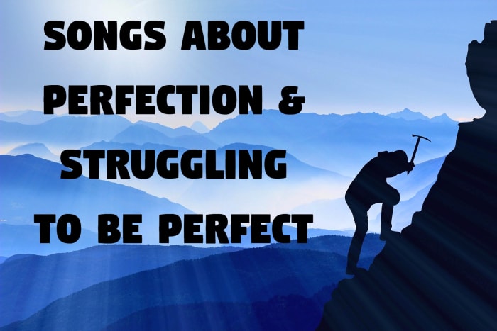 Whether you struggle with issues of perfectionism, enjoy the perfect love relationship, or accept your own perfect imperfections as authentically human, make a playlist about the drive to be flawless.