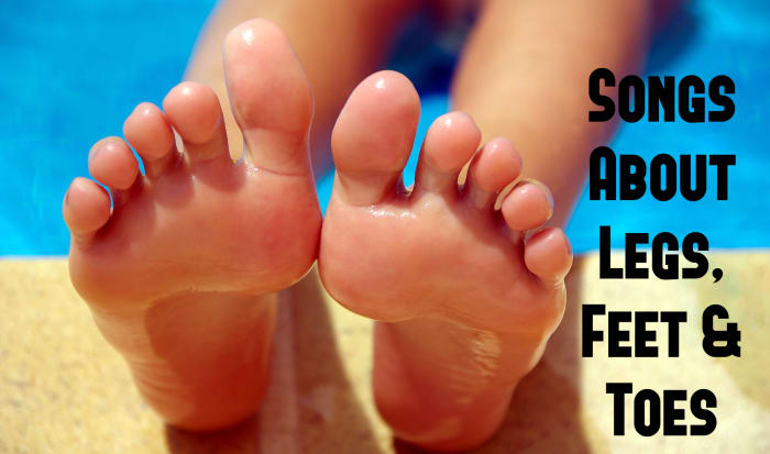 Whether you have shapely legs and manicured toes or chicken legs and ugly feet that should be hidden, celebrate the basic beauty and usefulness of legs, feet and toes with a playlist of songs about them.