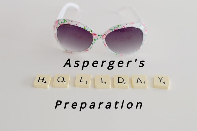 Parents spend extra time preparing Asperger kids for the holidays.