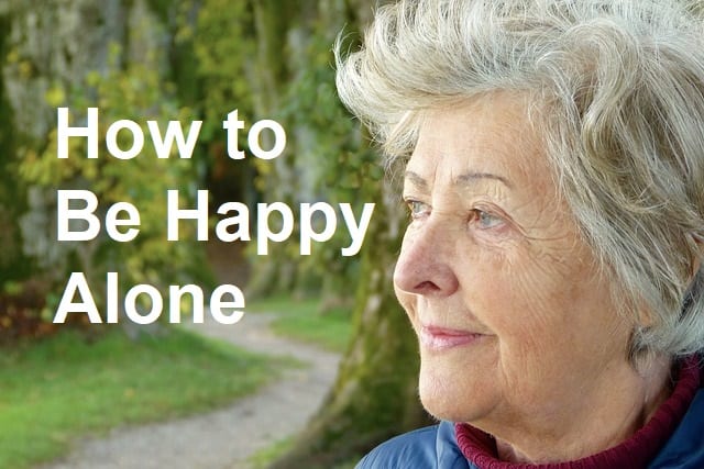 Whether you're alone because you want to be or by force of circumstance, you don't need to feel lonely. With the right attitude and actions, you can find peace and happiness in solitude if you know how to live a happy life alone