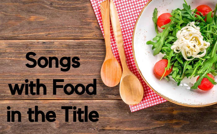 Whether you prefer fast food, diner food, homemade meals, or the menu of five-star restaurants, we all have to eat. Make a playlist of pop, rock, and country songs with food in the title.