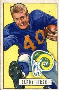 Los Angeles Rams Hall of Fame wide receiver, Elroy "Crazy Legs" Hirsch, is pictured on a 1951 Bowman football card.