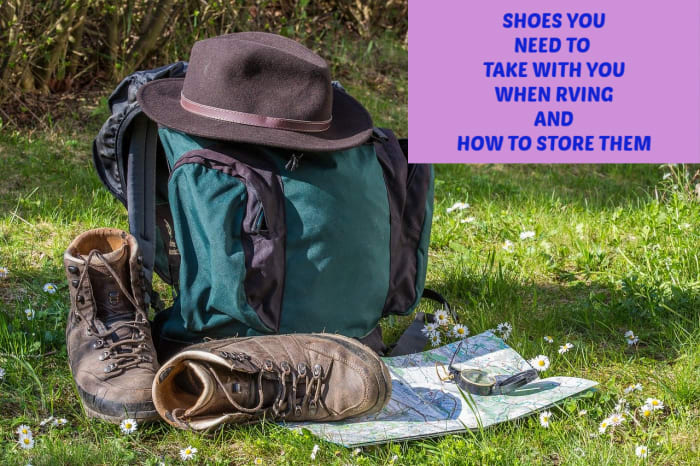 RVing with appropriate shoes can make a big difference in how much you enjoy your trip and how much room you have in your camper.