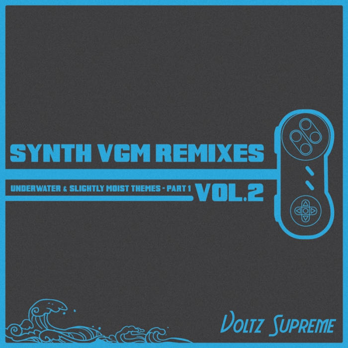 Album art for Voltz Supreme's new album, "Synth VGM Remixes Vol.3—Underwater & Slightly Moist Themes Part 1"
