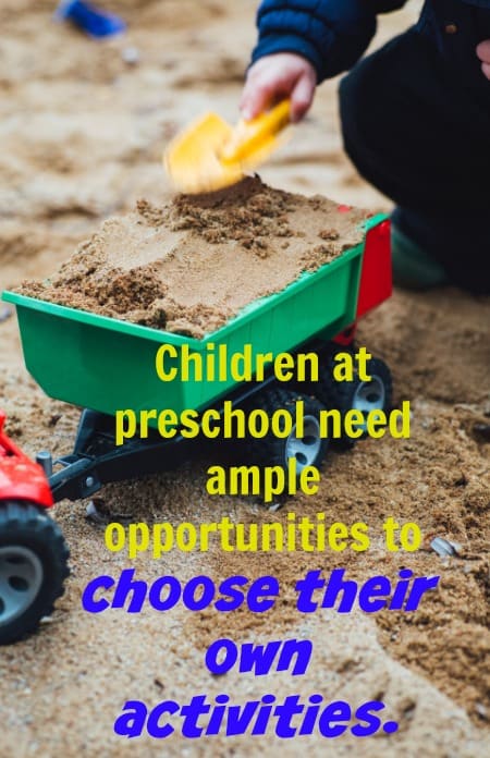 Children need big blocks of time to choose their own activities and explore materials creatively and deeply.