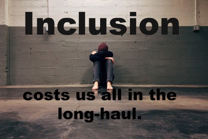 Full inclusion in special education costs us all in the long-haul with higher drop-out rates, more mental illness, and increased homelessness.
