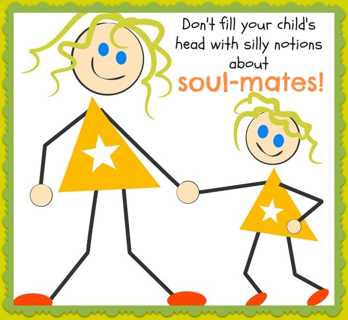 There's no such thing as a soul-mate, and it's unfair to our children to pretend there is.