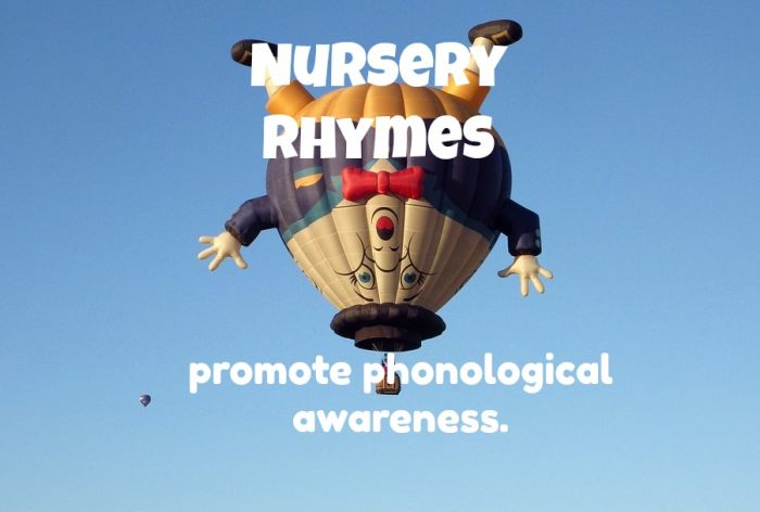 Most children today don't know nursery rhymes, which is sad because they're great for promoting phonological awareness.