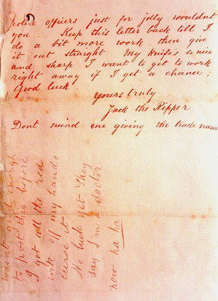 One of several letters allegedly sent by Jack the Ripper to police taunting them. There is an unproven claim the handwriting is similar to Cream's.