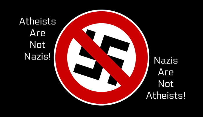 One of the many myths about atheists is that they are Nazis. They are not--not even close.
