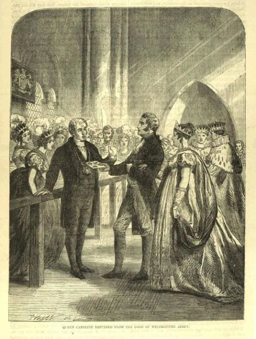 Queen Caroline attempts to enter Westminster Abbey for King George IV coronation but is refused entry