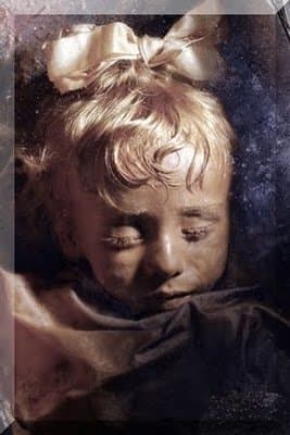 The Child Mummy (100 years young) is Rosalia Lombardo. When she died in Sicily in 1920 of pneumonia, her father was so upset he had her preserved forever.