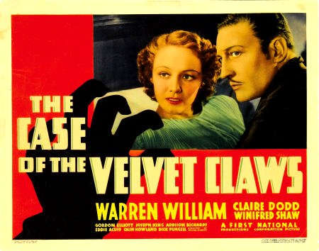 The Case of the Velvet Claws, a First National Picture starring Warren William as Perry and Claire Dodd as Della