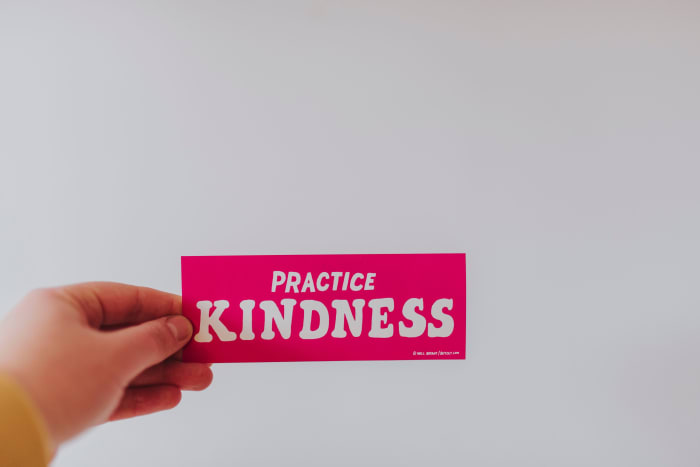 Being kind improves your mood and encourages others to do the same.