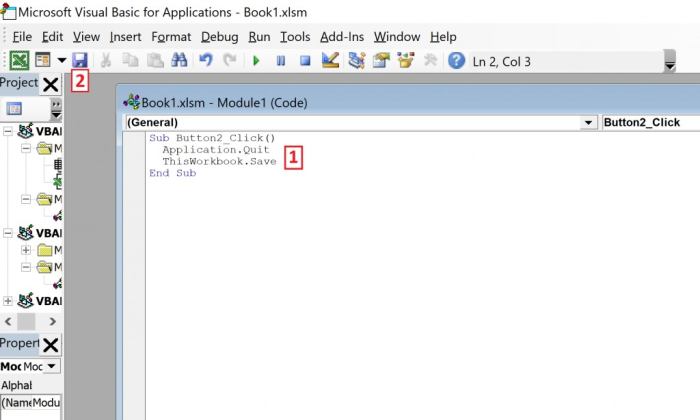 Line one the of code "Sub Button2_Click()" is intended to initiate the task. After the button gets clicked the second line "Application.Quit" avoids a prompt because the line "ThisWorkbook.Save" saves the workbook. The module ends with "End Sub"