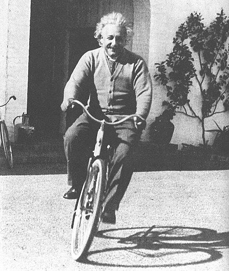 "Life is like a bicycle, to keep your balance your must keep on moving." —Einstein in a letter to his son
