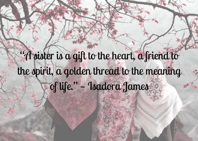 Sayings and Quotes About Sisters - Holidappy - Celebrations