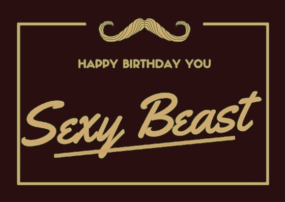 Don't be afraid to turn up the heat a notch and get a little flirty with your husband's birthday wish.