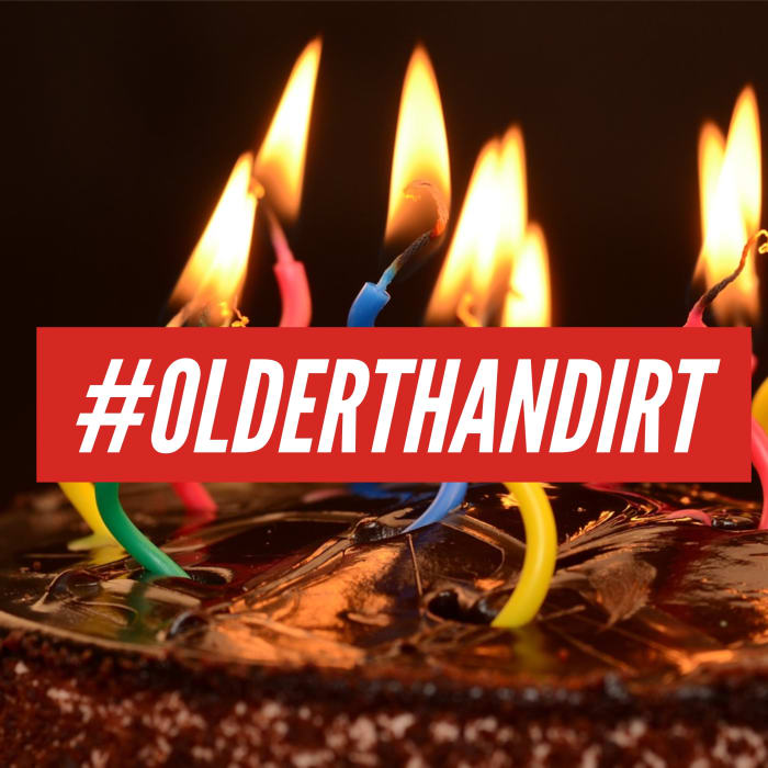 Add an extra level of humor to a birthday cake by putting a hashtag word on it. Here's a suggestion #OlderThanDirt