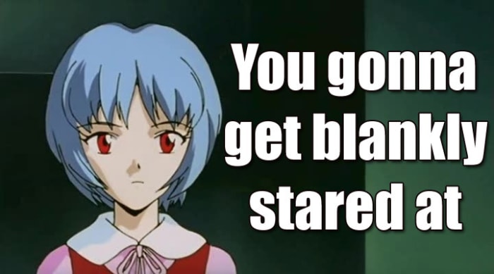 When you make a reference to your favorite anime and the other person has never seen or heard of it.