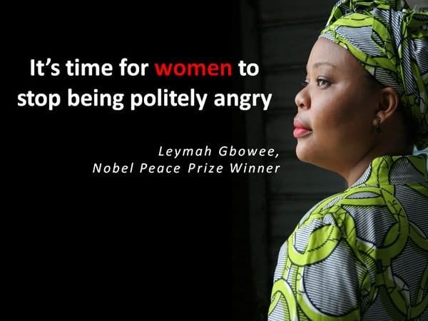 Leymah Roberta Gbowee, a Liberian peace activist responsible for leading a women's peace movement, was awarded the 2011 Nobel Peace Prize with Ellen Johnson Sirleaf and Tawakkul Karman "for their non-violent struggle for the safety of women."