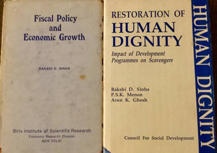 Fiscal Policy and Economic Growth—Author, Professor Bakshi.D. Sinha; Restoration of Human Dignity—Author-Professor Bakshi.D. Sinha