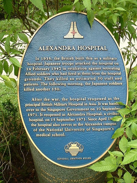 This plaque outside the Alexandra Hospital in Singapore commemorates the 150 people killed by the Japanese during their rampage through the hospital in 1942.