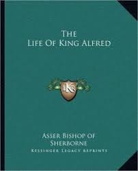 "Vita AElfredi" or "The Life of King Alfred," a biography written by Bishop Asser.