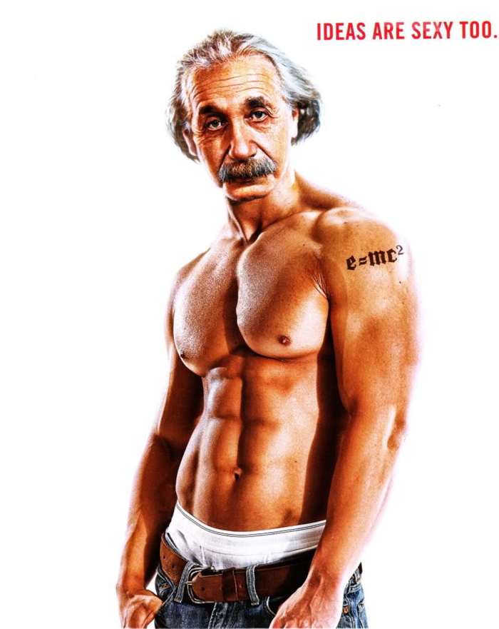sexy surreal photograph of a man appearing to be Einstein in the face but with a body of a fitness expert with the heading - ideas are sexy too