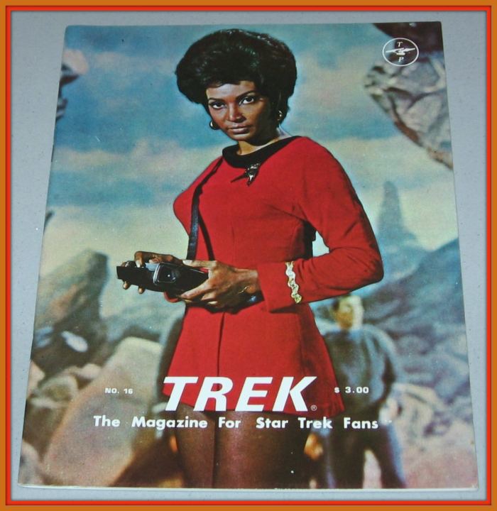 Trek #16, The Magazine for Star Trek Fans with Uhura Cover. This issue is very well done with great artwork and full of nice photos and articles.