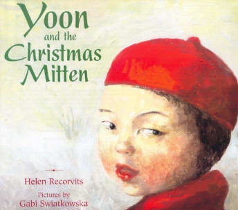 Yoon and the Christmas Mitten by Helen Recorvits is a sequal to My Name is Yoon. Another book in the Yoon series is Yoon and the Jade Bracelet.