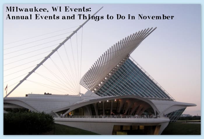 Check out the current exhibits at the Milwaukee Art Museum and consider attending their monthly Museum after Dark event.