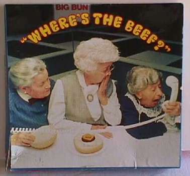 Wendys old ad used to be Wheres the beef? Which wasn't just for big buns, but due to the fact McDonalds and other chains used a high fat content which melted away.