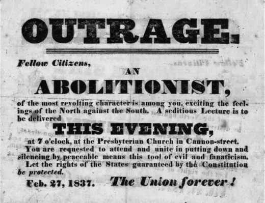 A poster that advertises an anti-Abolitionist meeting in 1831; Abolitionists were considered too extreme in their views by both sides of the slavery issue