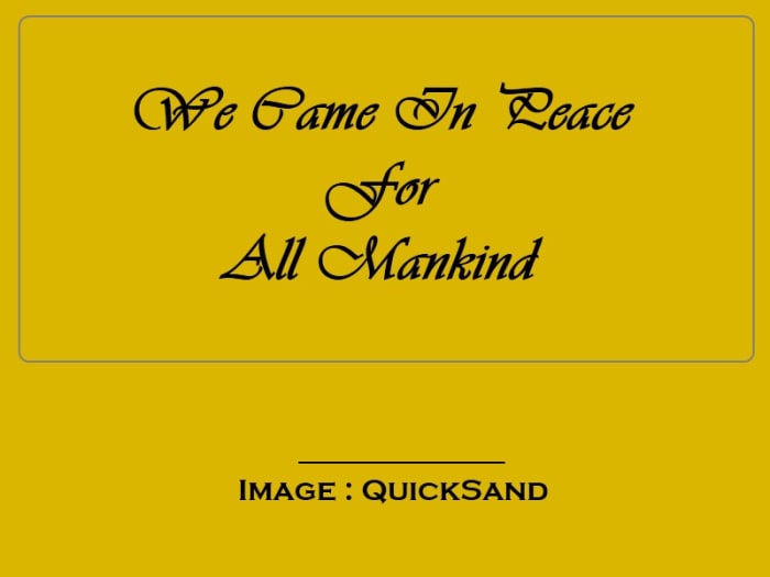 The Astronauts Place A Plaque On The Moon With The Words "Here Men From The Planet Earth First Set Foot Upon The Moon In July 1969 AD. We Came In Peace For All Mankind" Inscribed Upon It