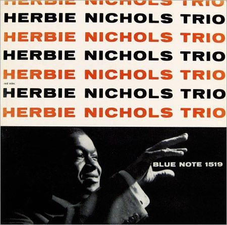 Herbie Nichols Trio Blue Note Records BLP 1519 12" LP Vinyl Record (1956) Album Cover Design by Reid Miles, Photo by Francis Wolff