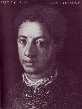 Alessandro de' Medici, called "Il Moro" (The Moor") was born in the Italian city of Urbino is 1510. His mother was an African slave named Dimonetta who had been freed